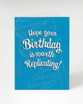 A DNA: Hope Your Birthday is Worth Replicating Card from Cognitive Surplus.