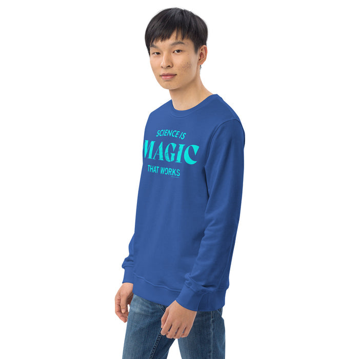 Science is Magic Sweatshirt - Organic