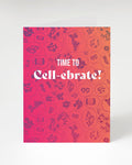 Time to Cell-ebrate Greeting Card