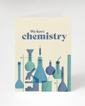 We Have Chemistry Greeting Card